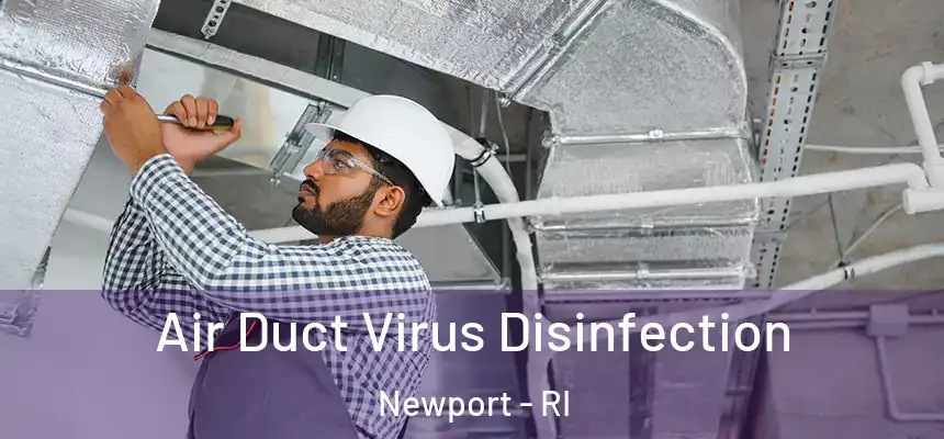 Air Duct Virus Disinfection Newport - RI