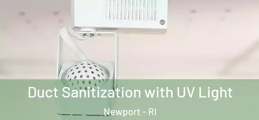  Duct Sanitization with UV Light Newport - RI